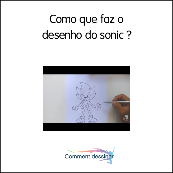 Como que faz o desenho do sonic